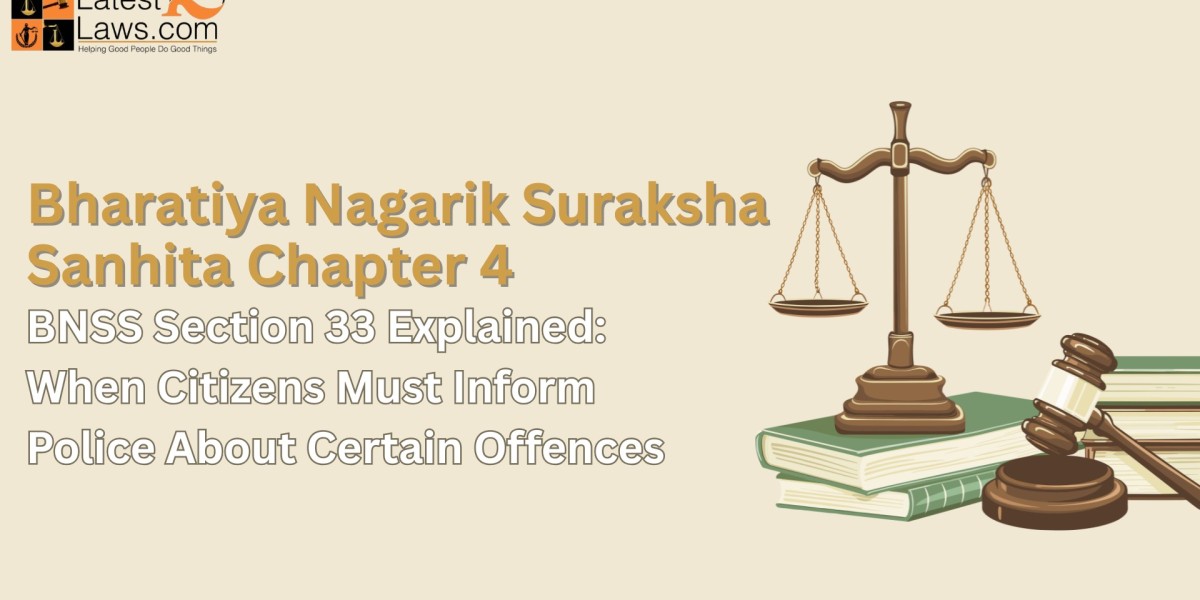 BNSS Section 33 Explained: When Citizens Must Inform Police About Certain Offences