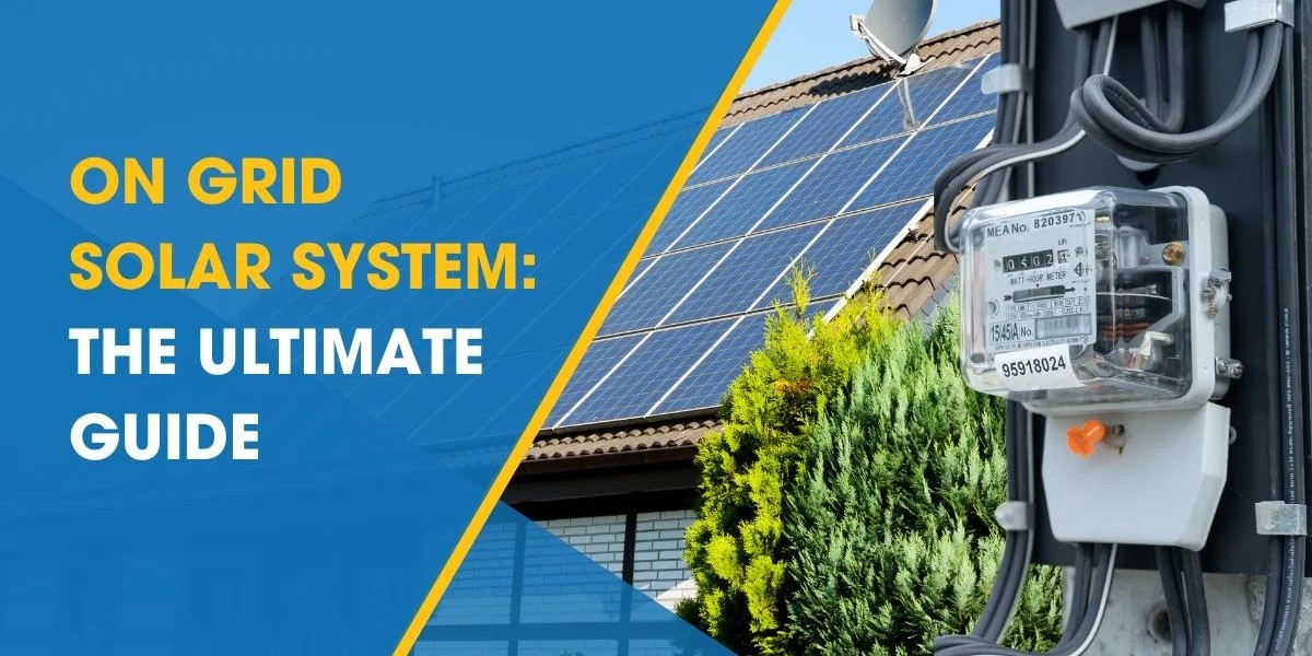 Your 2025 Guide to On Grid Solar System in Pakistan – Save Energy, Cut Costs
