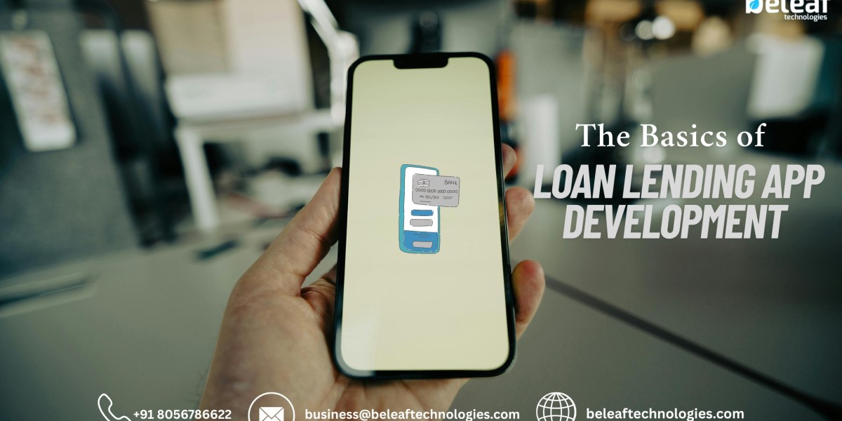 The Basics of Loan Lending App Development