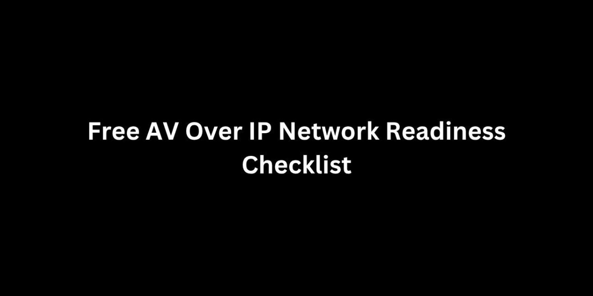 Free AV Over IP Network Readiness Checklist