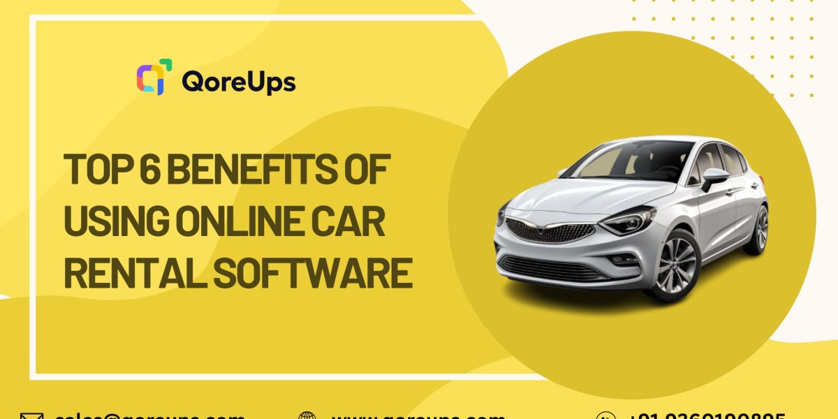 Top 6 Benefits of Using Online Car Rental Software