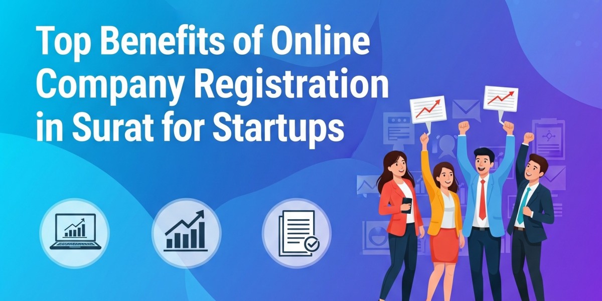 Top Benefits of Online Company Registration in Surat for Startups