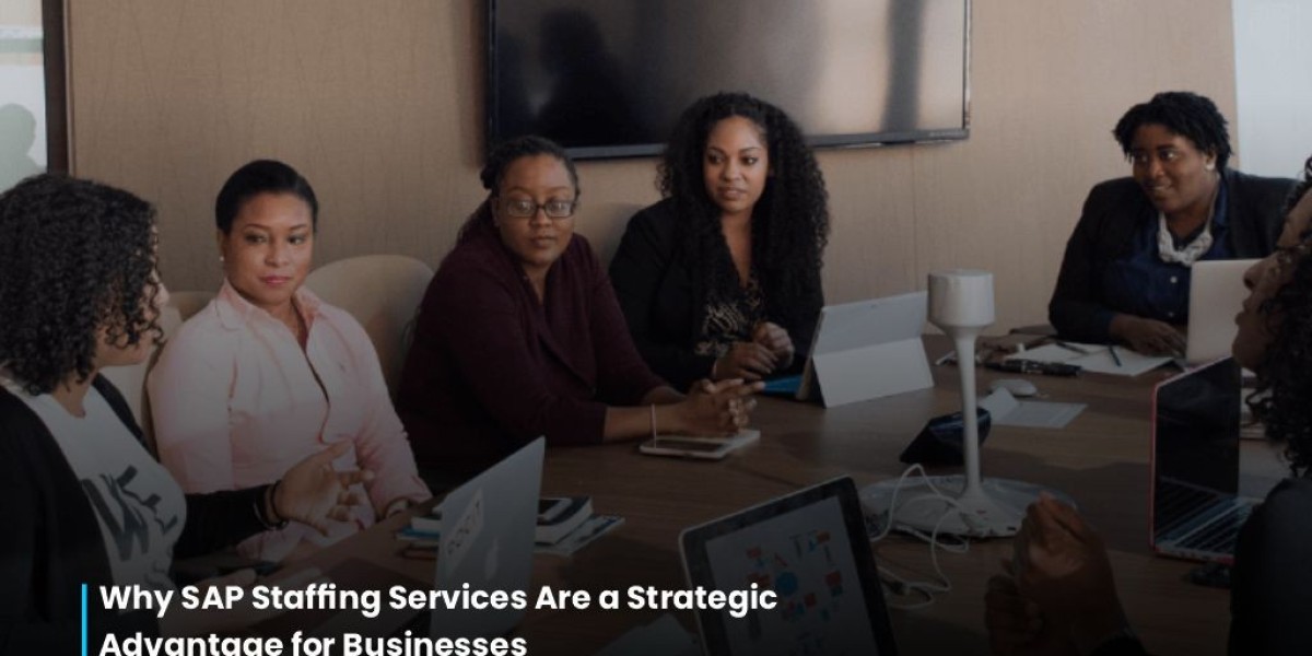 Why SAP Staffing Services Are a Strategic Advantage for Businesses