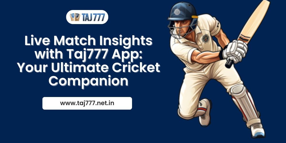 Live Match Insights with Taj777 App: Your Ultimate Cricket Companion