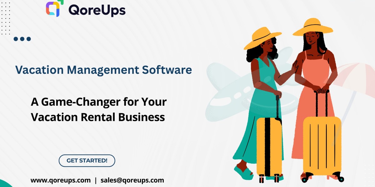 Vacation Management Software: A Game-Changer for Your Vacation Rental Business