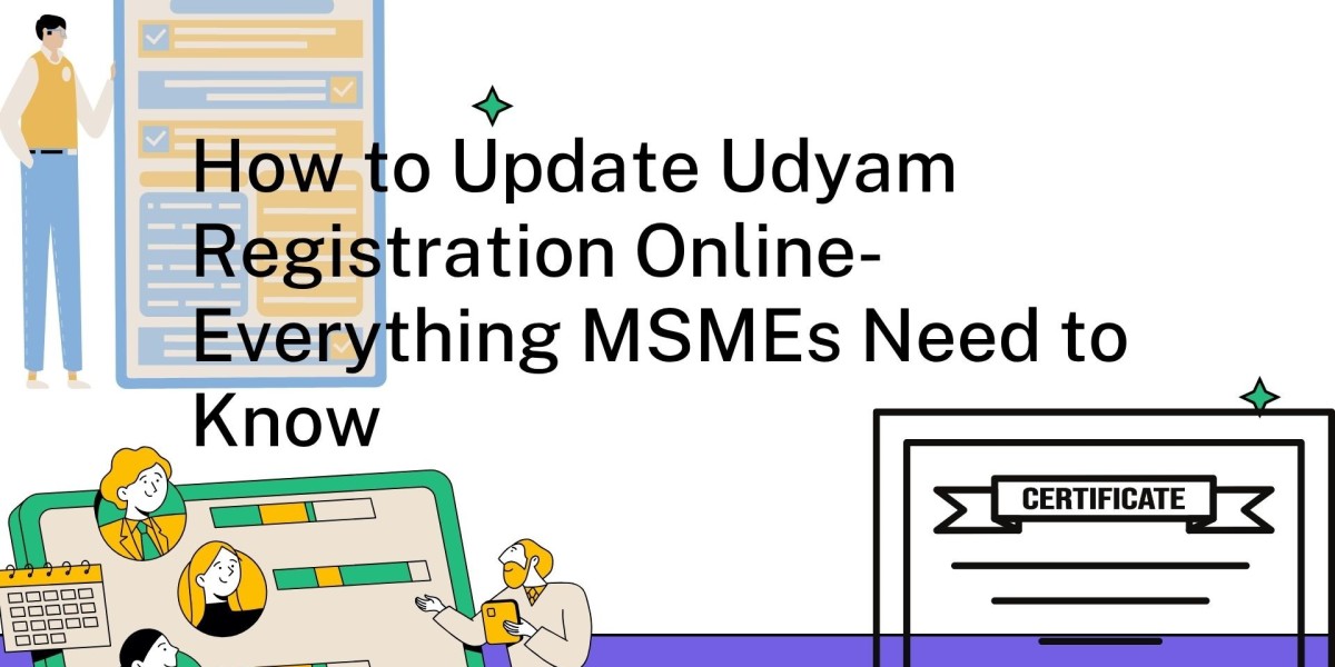 How to Update Udyam Registration Online- Everything MSMEs Need to Know