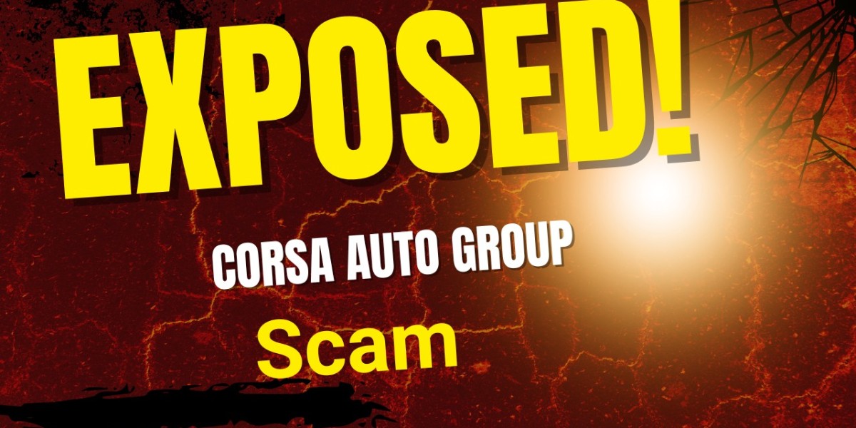 Why I Regret Doing Business with Corsa Auto Group