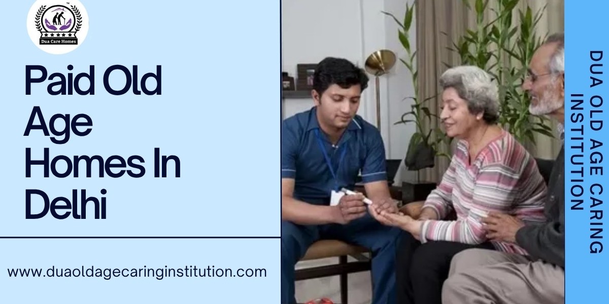 From Basic to Plush: Exploring the Spectrum of Paid Old Age Homes in Delhi