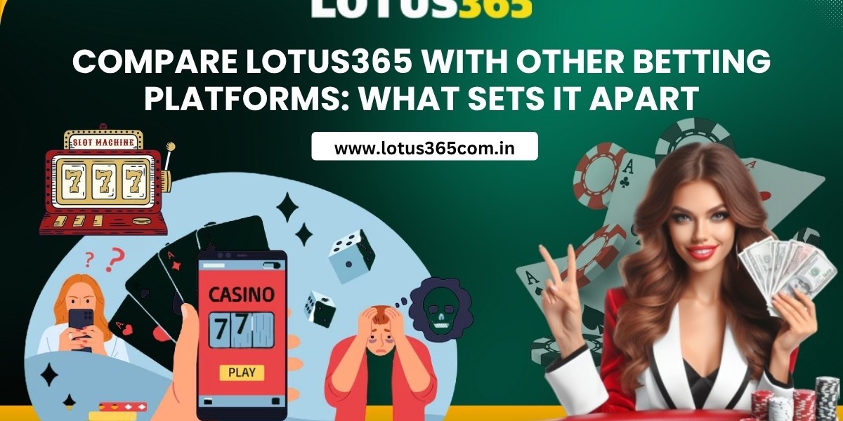 Compare Lotus365 with Other Betting Platforms: What Sets It Apart