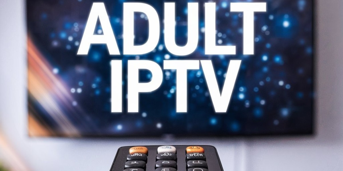 Adult IPTV: Everything You Need to Know About Premium Adult Streaming Services