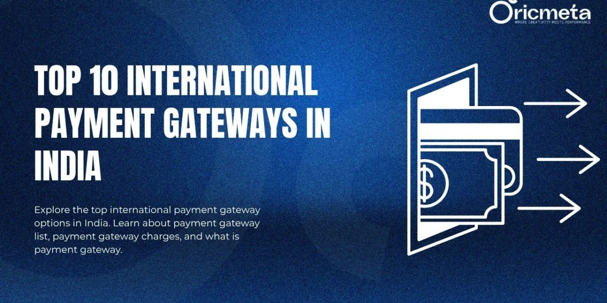 Top International Payment Gateway Options in India