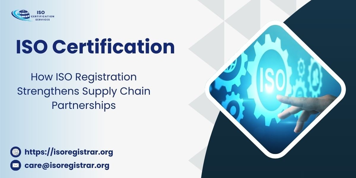 How ISO Registration Strengthens Supply Chain Partnerships