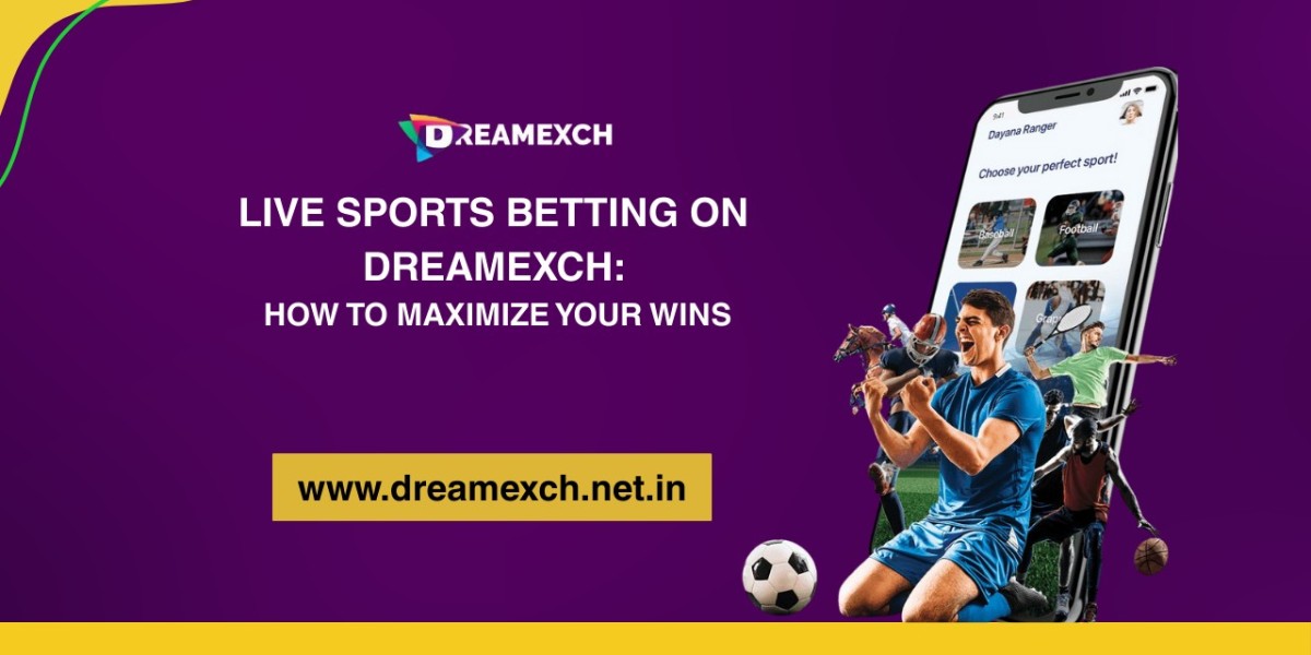 Live Sports Betting on Dreamexch: How to Maximize Your Wins
