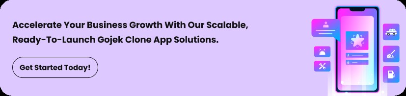 Unlock Success with Your Own Gojek Clone App Today