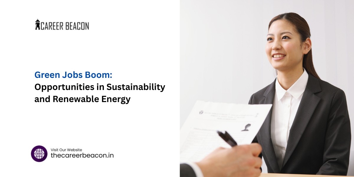 Green Jobs Boom - thecareerbeacon