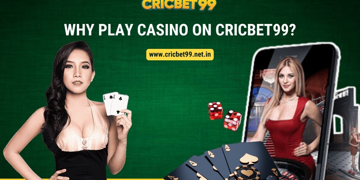 Why Play Casino on Cricbet99?