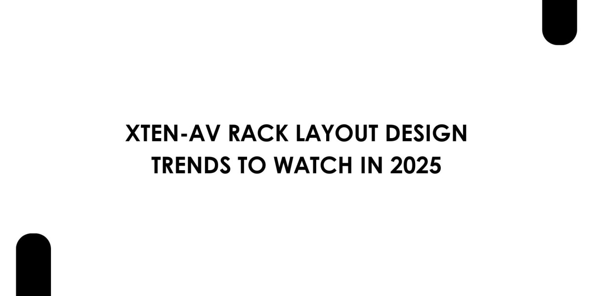 XTEN-AV Rack Layout Design Trends to Watch in 2025