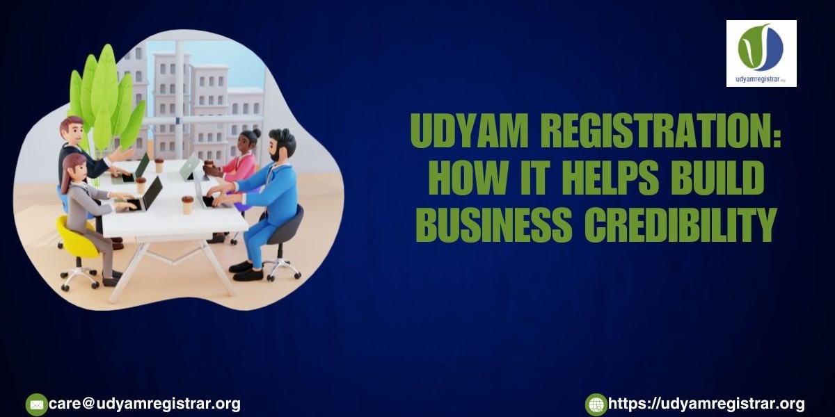 Udyam Registration: How It Helps Build Business Credibility