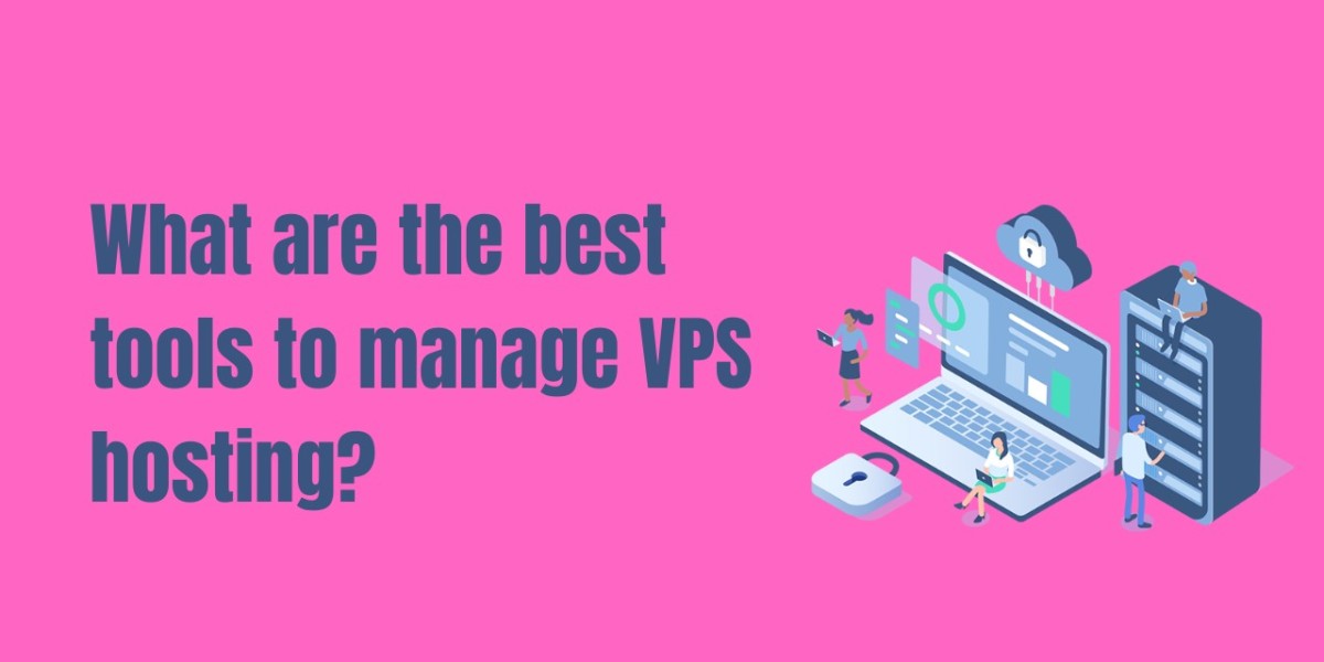 What are the best tools to manage VPS hosting?