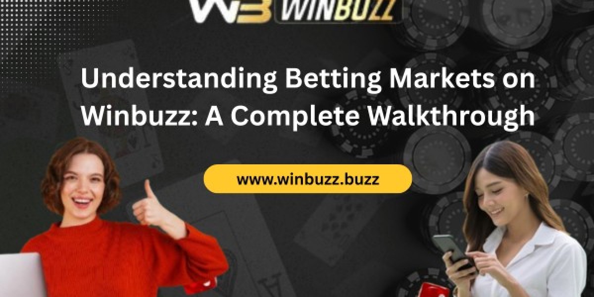 Understanding Betting Markets on Winbuzz: A Complete Walkthrough