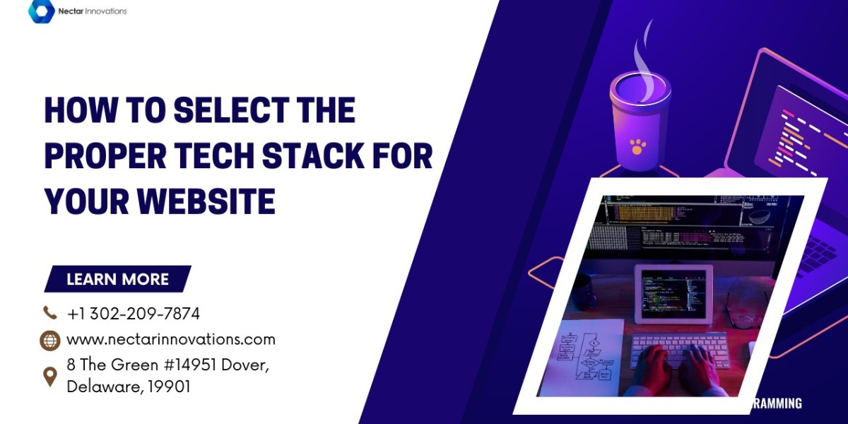 How to Select the Proper Tech Stack for Your Website