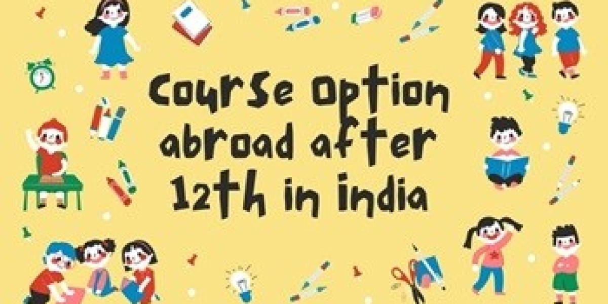 Course Option abroad after 12th in India