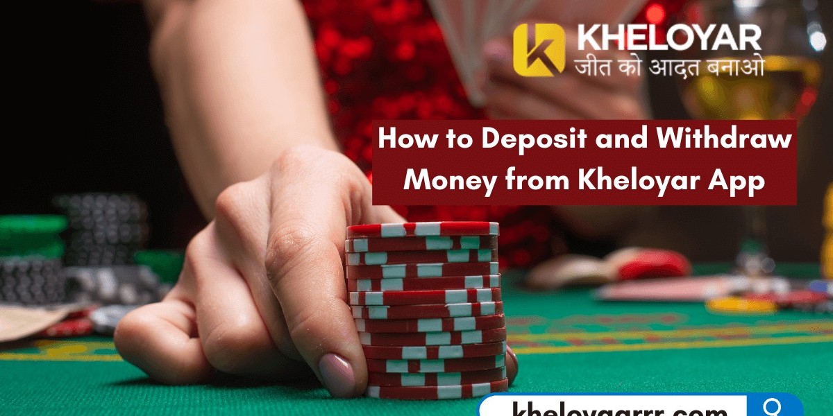 How to Deposit and Withdraw Money from Kheloyar App