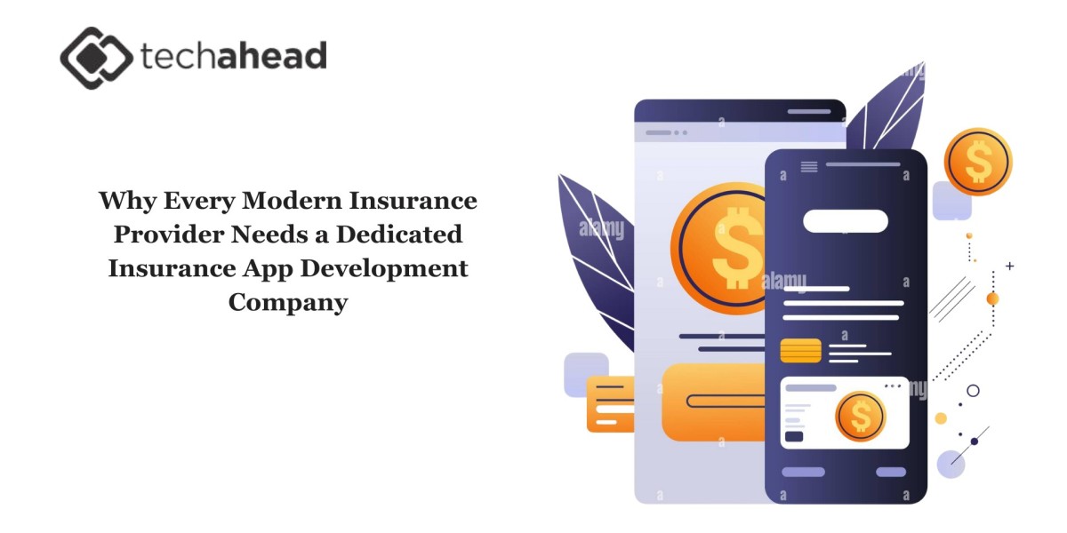 Why Every Modern Insurance Provider Needs a Dedicated Insurance App Development Company