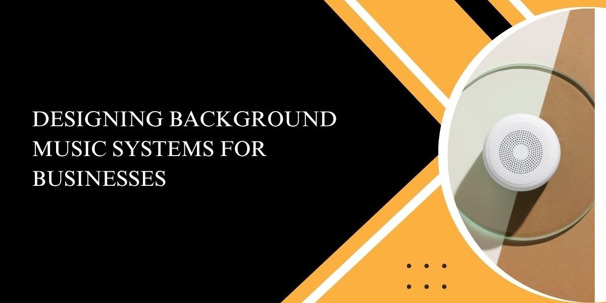Designing Background Music Systems for Businesses