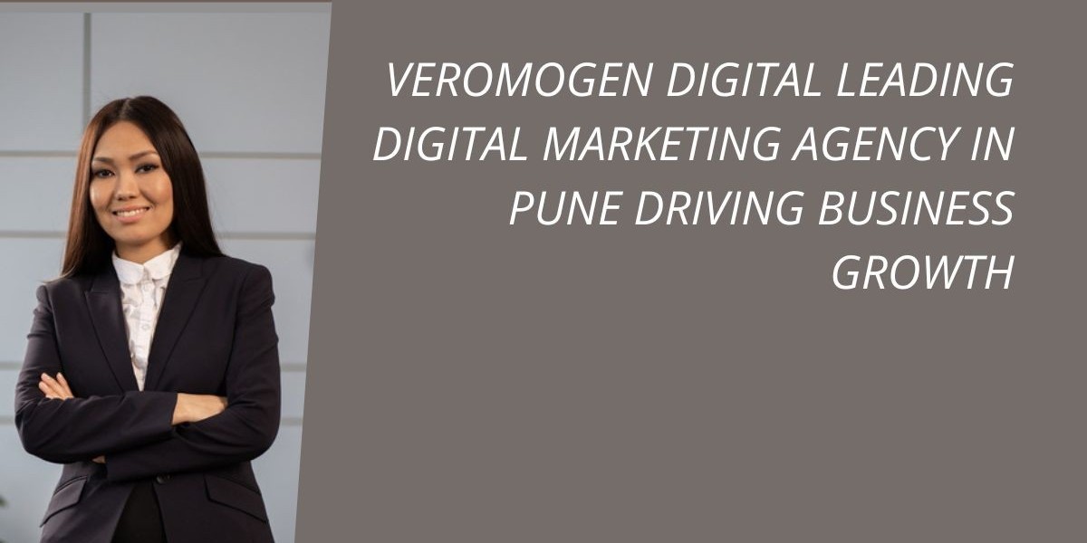 Veromogen Digital – Leading Digital Marketing Agency in Pune Driving Business Growth