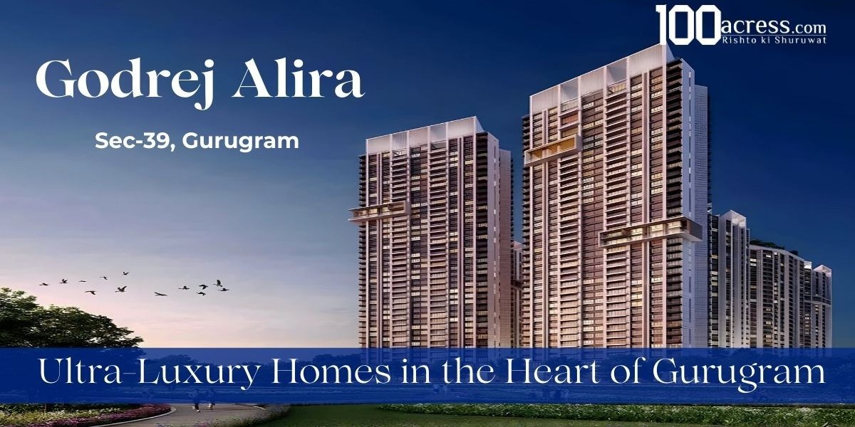 Godrej Alira, Sector 39 Gurugram