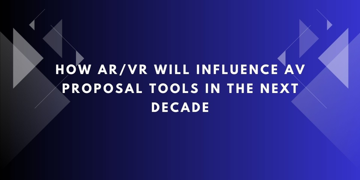 How AR/VR Will Influence AV Proposal Tools in the Next Decade
