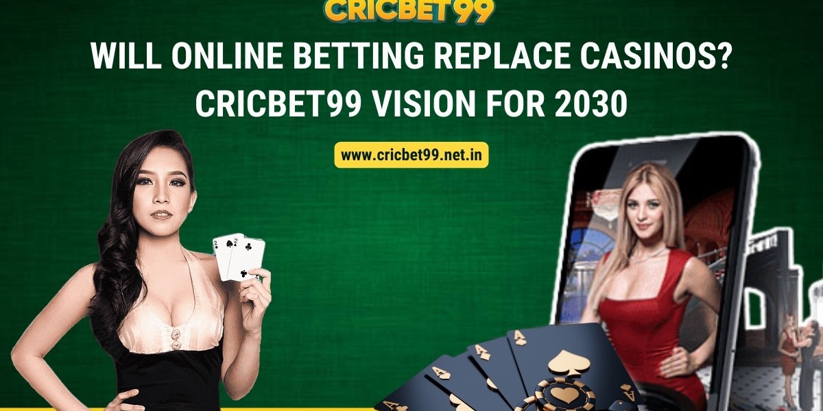 Will Online Betting Replace Casinos? Cricbet99 Vision for 2030
