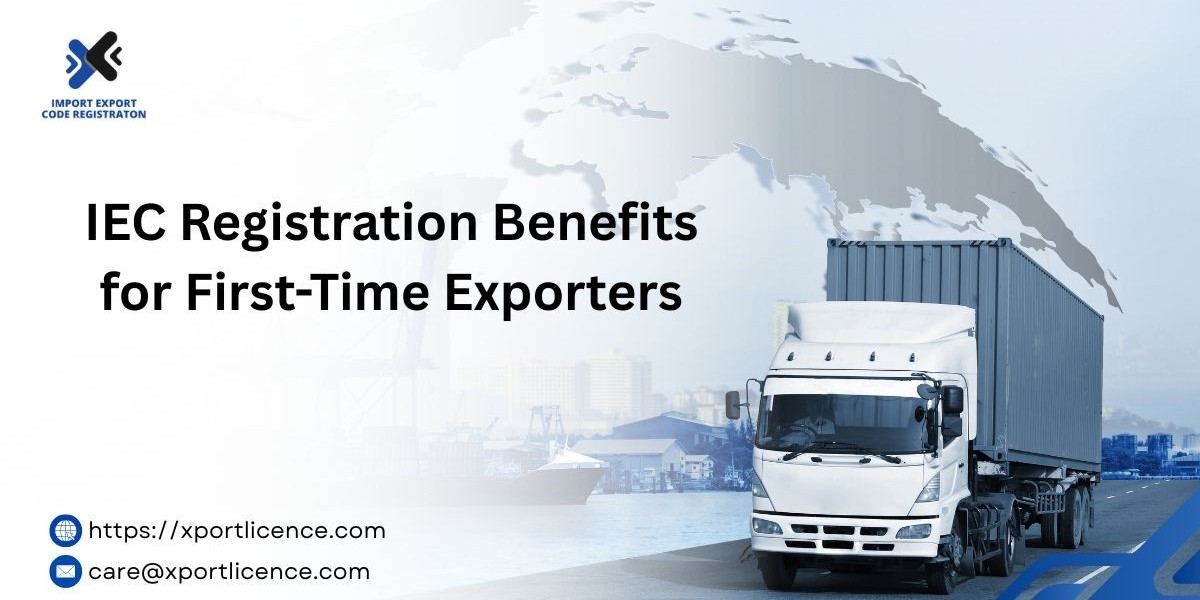 IEC Registration Benefits for First-Time Exporters