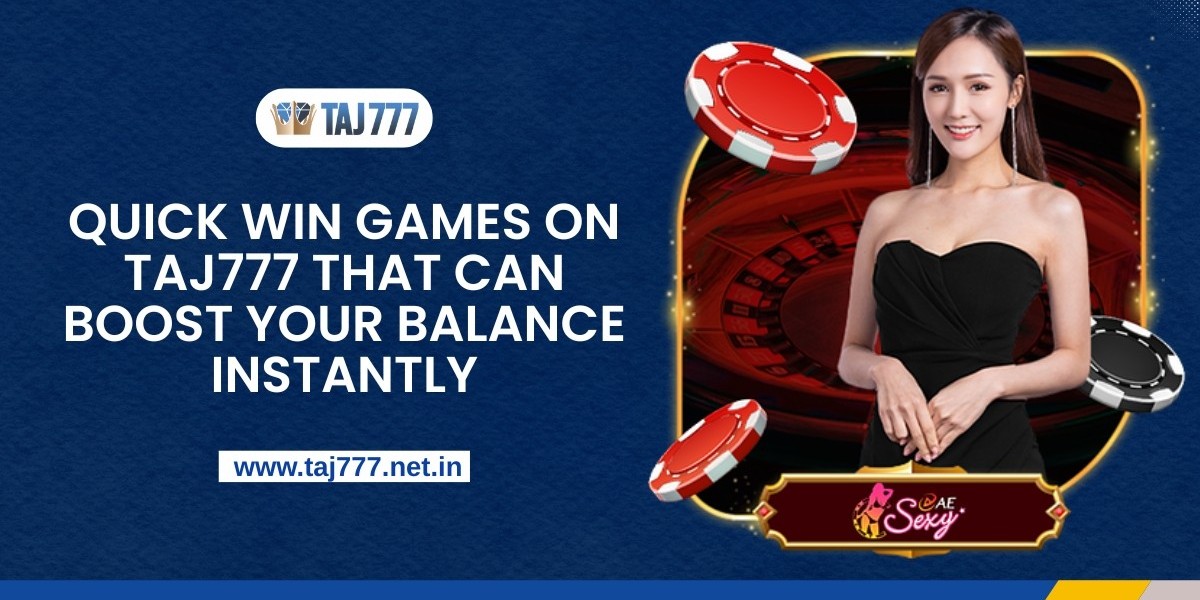Quick Win Games on Taj777 That Can Boost Your Balance Instantly