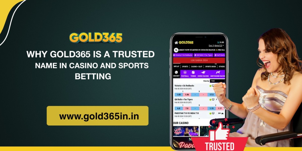 Why Gold365 is a Trusted Name in Casino and Sports Betting