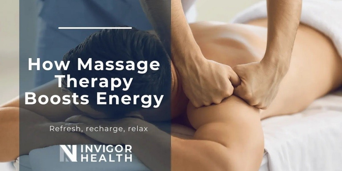 How Massage Therapy Boosts Energy