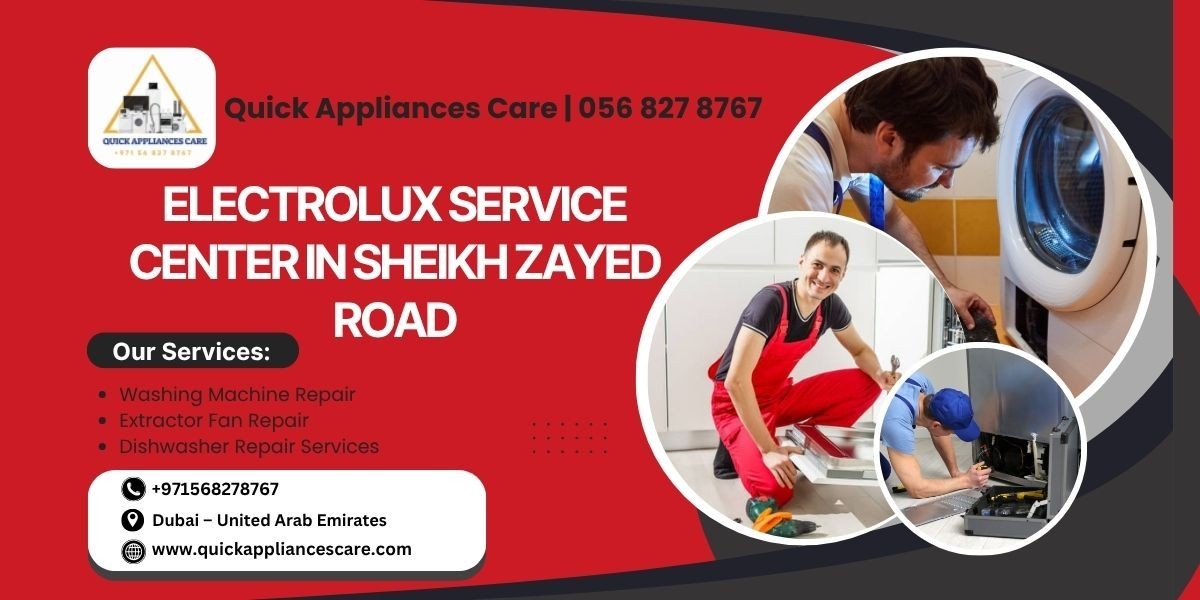 Electrolux Service Center in Sheikh Zayed Road | 056 827 8767