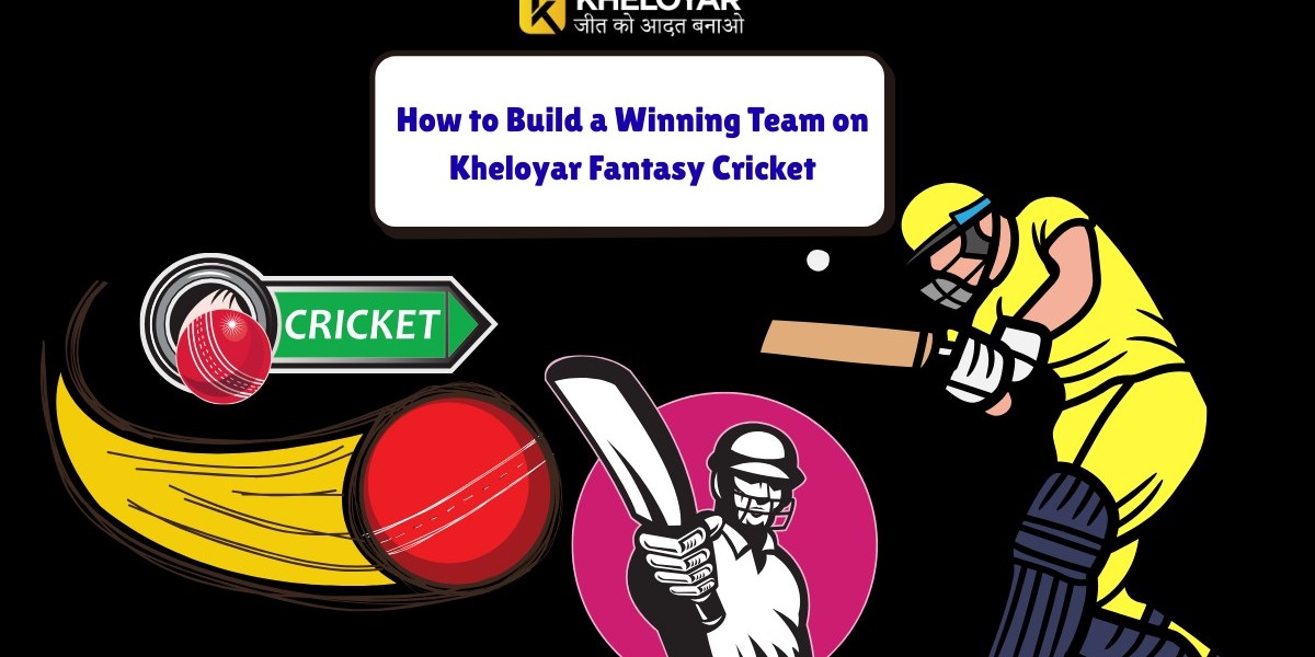 How to Build a Winning Team on Kheloyar Fantasy Cricket