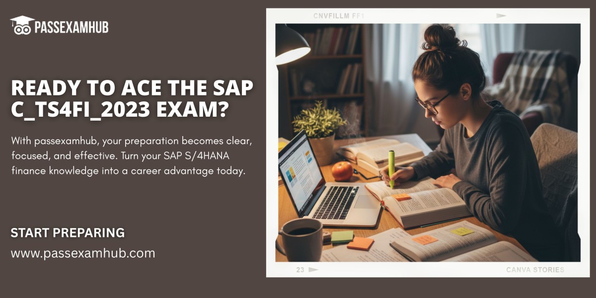 I Recently Passed My SAP C_TS4FI_2023 Exam with PassExamHub