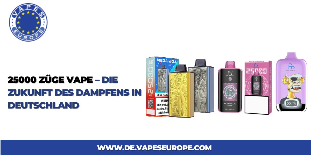 25000 Züge Vape – Die Zukunft des Dampfens in Deutschland