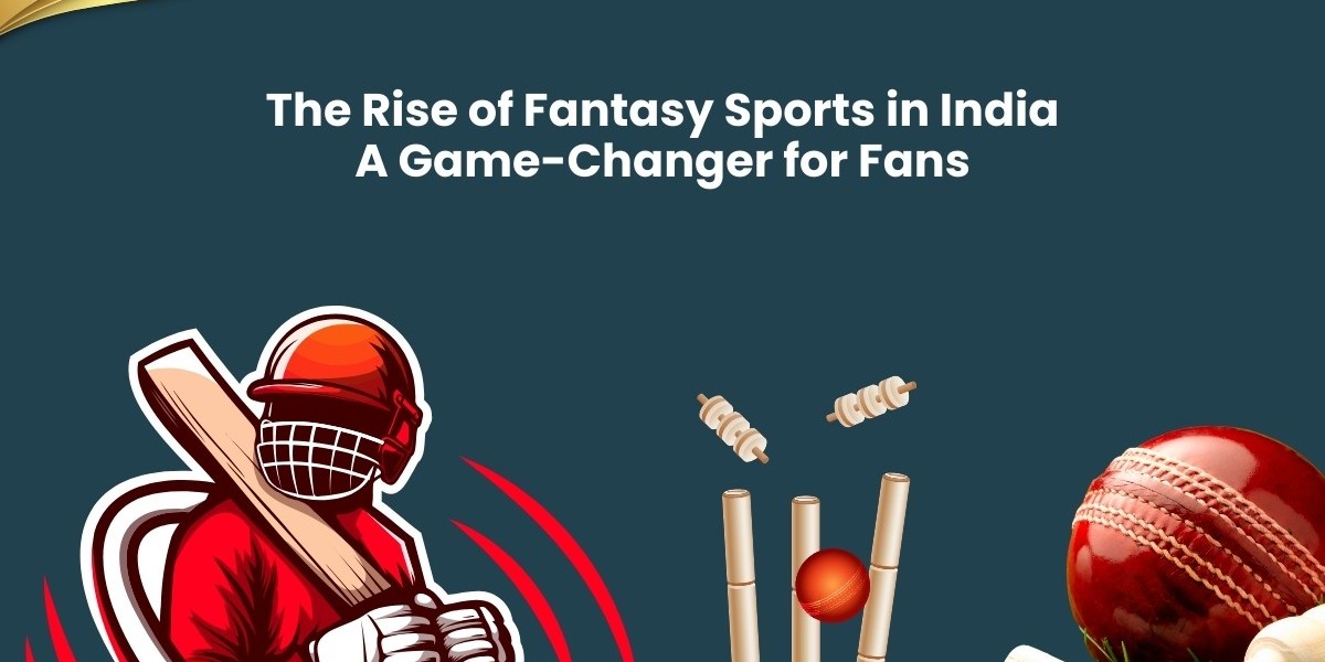 The Rise of Fantasy Sports in India: A Game-Changer for Fans