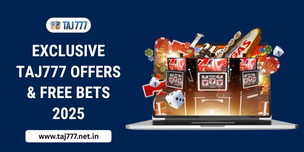 Exclusive Taj777 Offers & Free Bets 2025