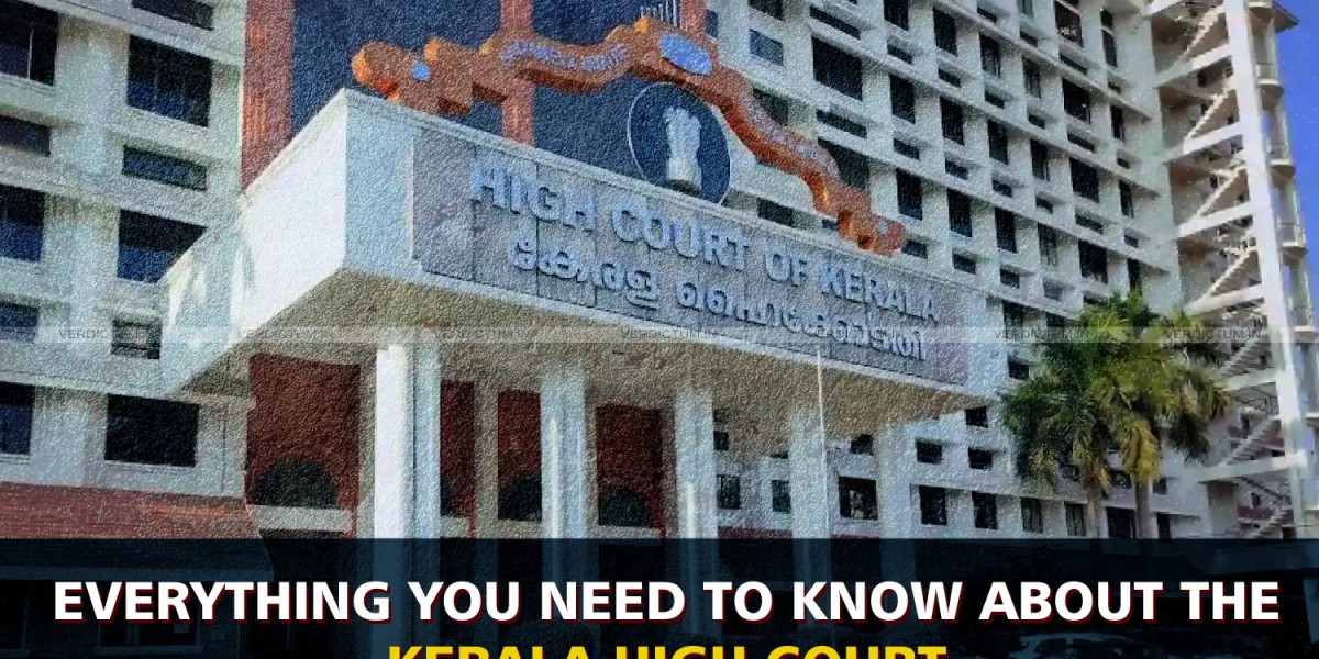 Everything You Need to Know About the Kerala High Court