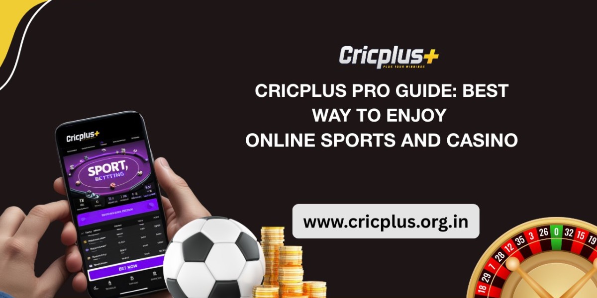 Cricplus Pro Guide: Best Way to Enjoy Online Sports and Casino