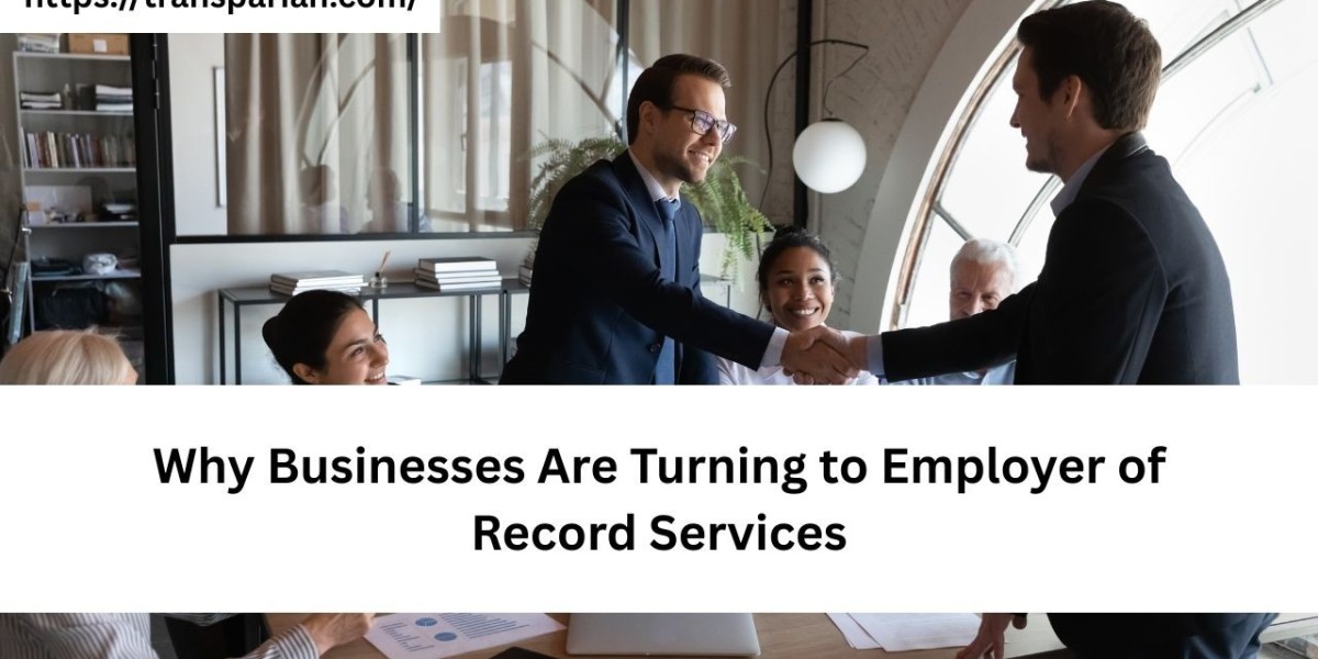 Why Businesses Are Turning to Employer of Record Services