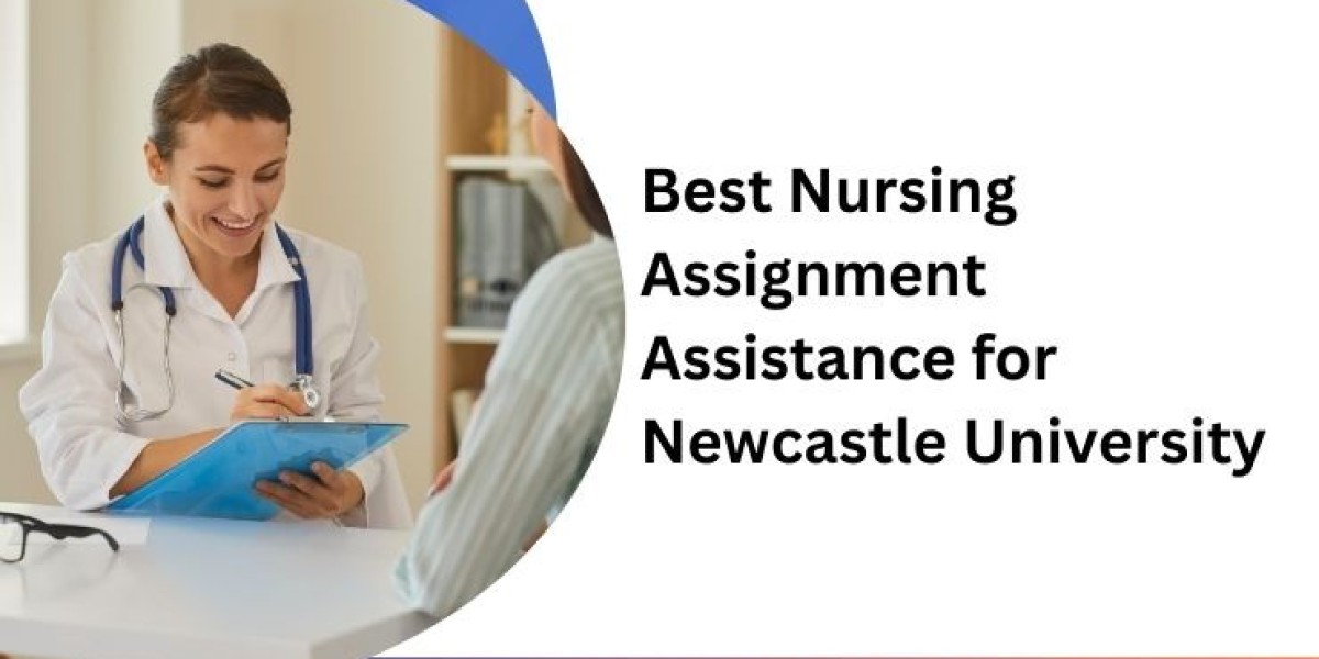 Best Nursing Assignment Assistance for Newcastle University