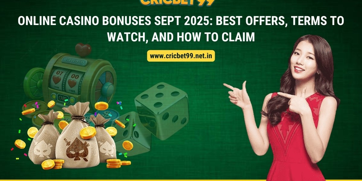 Online Casino Bonuses Sept 2025: Best Offers, Terms to Watch, and How to Claim