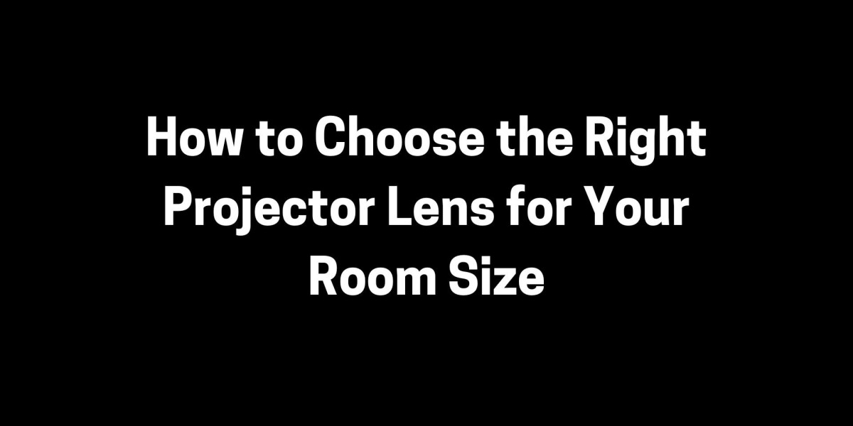 How to Choose the Right Projector Lens for Your Room Size