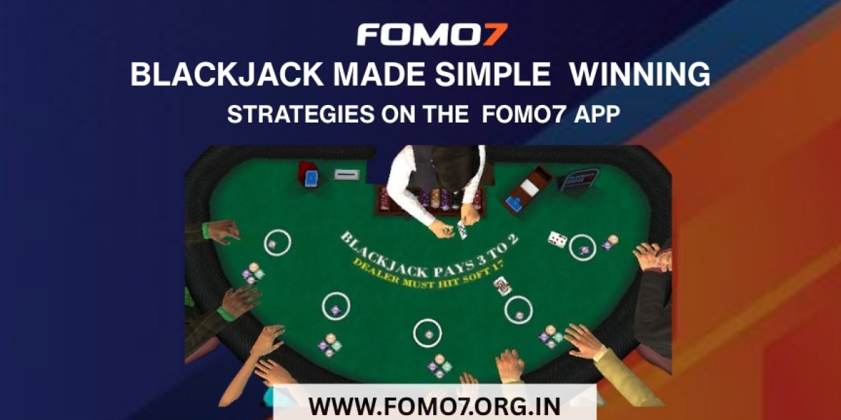 Blackjack Made Simple: Winning Strategies on the Fomo7 App